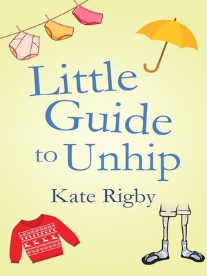 cover image of Little Guide to Unhip